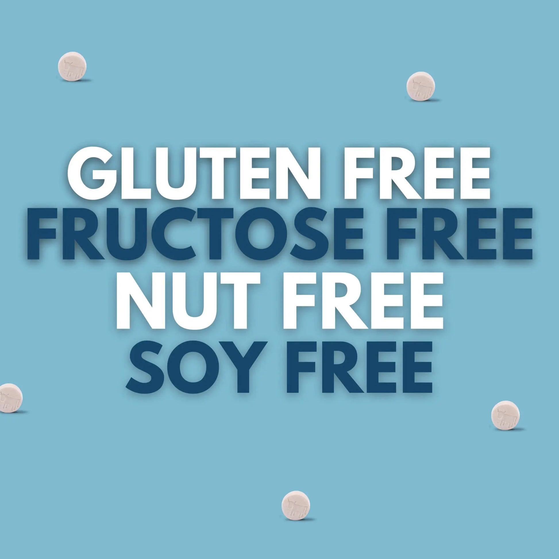 Gluten Free, Fructose Free, Nut Free, Soy Free